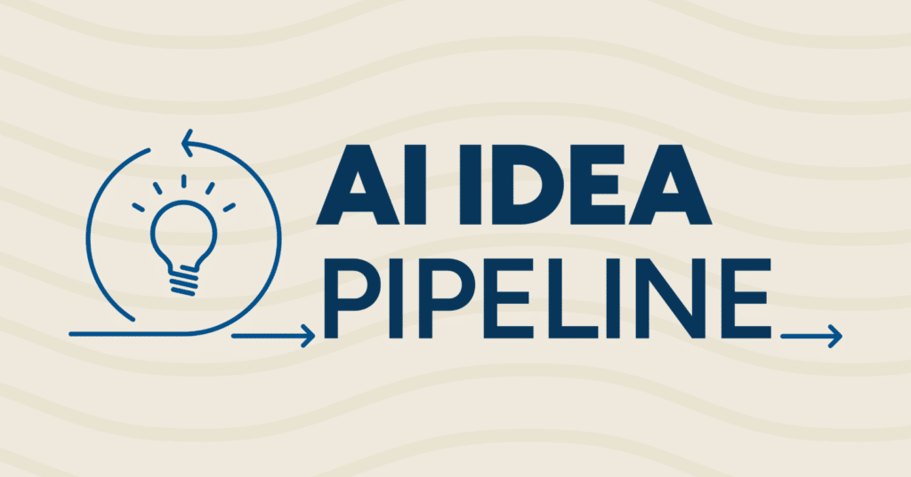 The image features a stylized light bulb encircled by an arrow, with the words "AI IDEA PIPELINE" prominently displayed, suggesting a process for innovation in AI.