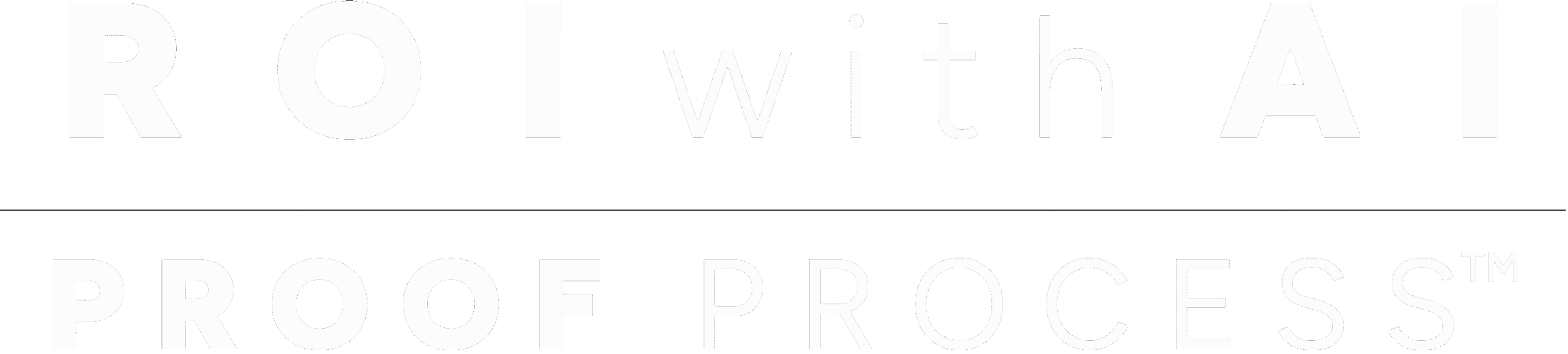 ROI with AI | PROOF Process